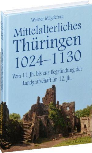 Mittelalterliches Thüringen 1024–1130 (Band 2)