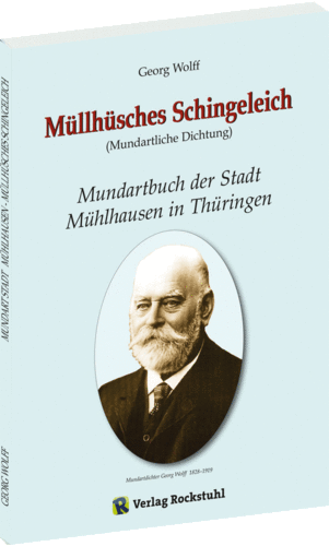 Mundartbuch Stadt Mühlhausen - Mühlhüsches Schingeleich