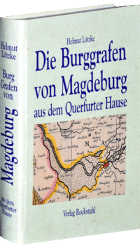 Die Burggrafen von Magdeburg aus dem Querfurter Hause
