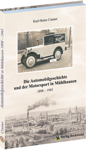 Die Automobilgeschichte und der Motorsport in Mühlhausen 1898–1945