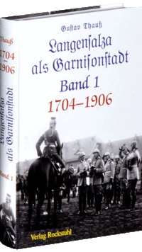 Band 1 - Langensalza als Garnisonstadt 1704 - 1906