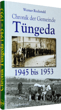 Chronik der Gemeinde Tüngeda in Thüringen 1945-1953 - Band 4