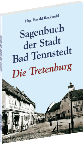 Sagenbuch der Stadt Bad Tennstedt - Die Tretenburg