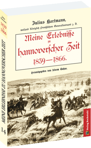 Band 14 - Meine Erlebnisse zu hannoverscher Zeit 1839–1866
