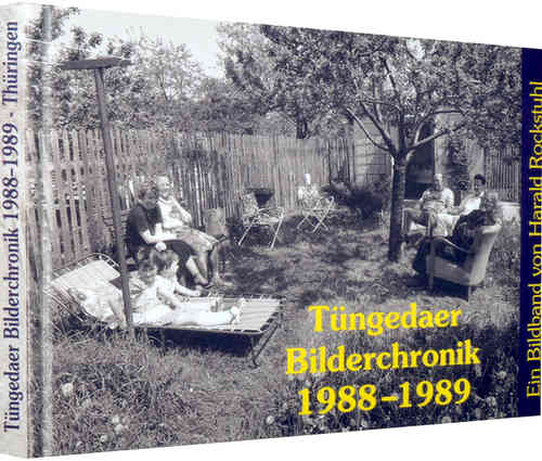 Tüngedaer Bilderchronik 1988–1989 / Thüringen