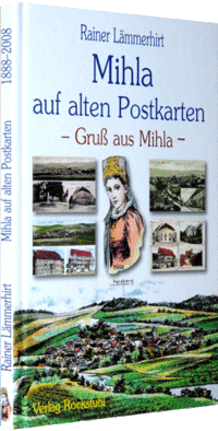 Mihla auf historischen Postkarten 1888-2008