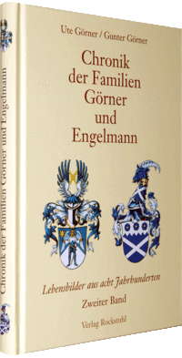 Chronik der Familien Görner und Engelmann  Band 2