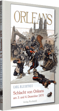 Band 12 - Schlacht von Orléans am 3. und 4. Dezember 1870
