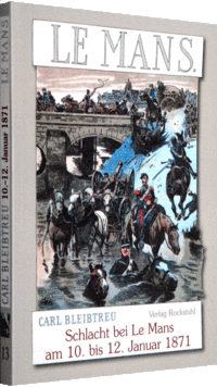 Band 13 – Schlacht bei Le Mans am 10. bis 12. Januar 1871
