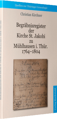 Begräbnisregister der Kirche St. Jakobi Mühlhausen / Thür.