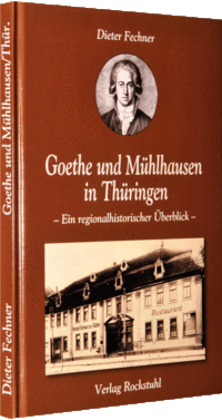 Goethe und Mühlhausen in Thüringen