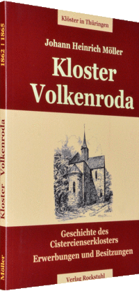 Geschichte und Besitzungen des Kloster Volkenroda 1862 | 1865