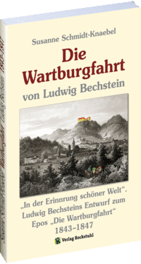 Die Wartburgfahrt von Ludwig Bechstein