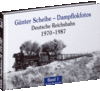 Dampflokfotos - Deutsche Reichsbahn 1970–1987 - Band 1