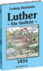 Luther – Ein Gedicht 1834