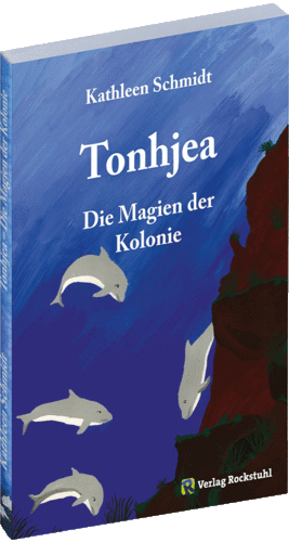 Tonhjea - Die Magien der Kolonien (Band 2 von 3)