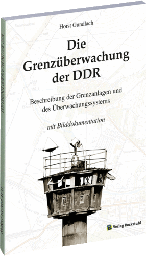 Die Grenzüberwachung der DDR