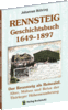 RENNSTEIG Geschichtsbuch 1649–1897