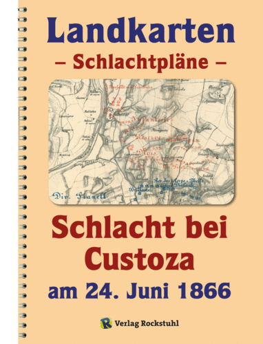 LANDKARTEN – Schlachtpläne – Schlacht bei Custoza am 24. Juni 1866