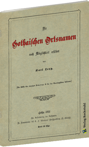 Die GOTHAISCHEN ORTSNAMEN nach Möglichkeit erklärt 1892