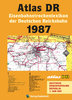 ATLAS DR 1987 - Eisenbahnstreckenlexikon der Deutschen Reichsbahn
