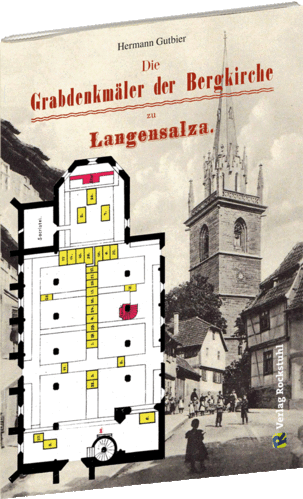 Die Grabdenkmäler der Bergkirche Langensalza
