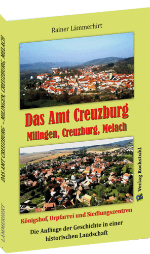 Das Amt Creuzburg – Milingen, Creuzburg, Melach