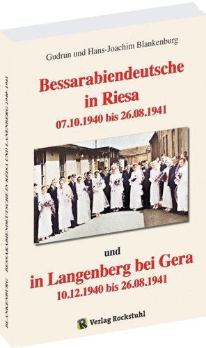 Bessarabiendeutsche in Riesa und Langenberg bei Gera 1940–1941